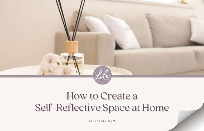 How to Create a Self-Reflective Space at Home