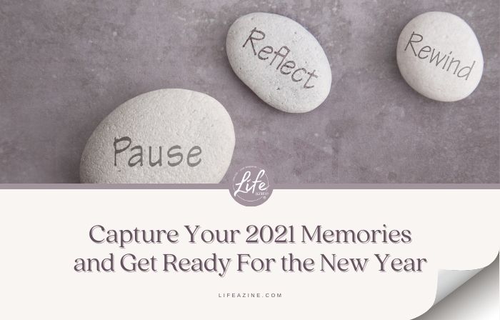 Capture Your 2021 Memories and Get Ready for the New Year