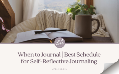 When to Journal | Best Schedule for Self-Reflective Journaling