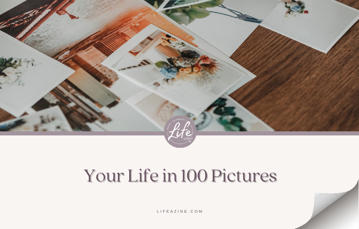 Your Life in 100 Photos