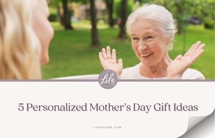 5 Personalized Mother’s Day Gift Ideas