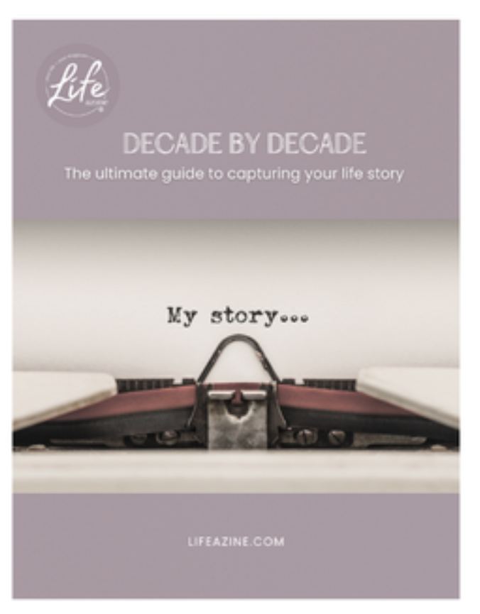 Decade by Decade: The Ultimate Guide to Capturing Your Life Story
